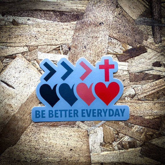 Be Better Everyday Sticker
